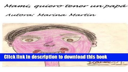 Download Mami, quiero tener un papÃ¡ (Historias de Ganesh nÂº 1) (Spanish Edition)  PDF Free