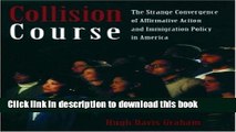 Read Collision Course: The Strange Convergence of Affirmative Action and Immigration Policy in