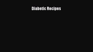 Read Diabetic Recipes Ebook Free