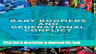 Read Baby Boomers and Generational Conflict  Ebook Free