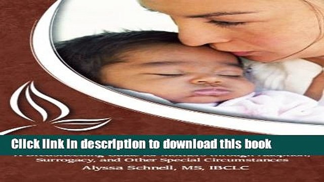 Download Breastfeeding Without Birthing: A Breastfeeding Guide for Mothers through Adoption,