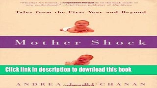 Read Mother Shock: Loving Every (Other) Minute of It  Ebook Free