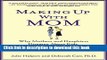 Read Making Up with Mom: Why Mothers and Daughters Disagree About Kids, Careers, and Casseroles
