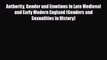 Read Authority Gender and Emotions in Late Medieval and Early Modern England (Genders and Sexualities