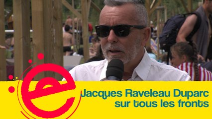 L'Estivale : Jacques Raveleau Duparc sur tous les fronts