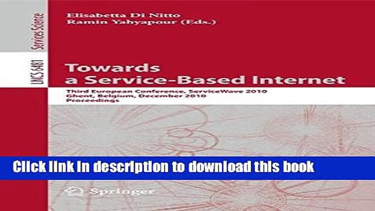 Read Towards a Service-Based Internet: Third European Conference, ServiceWave 2010, Ghent,