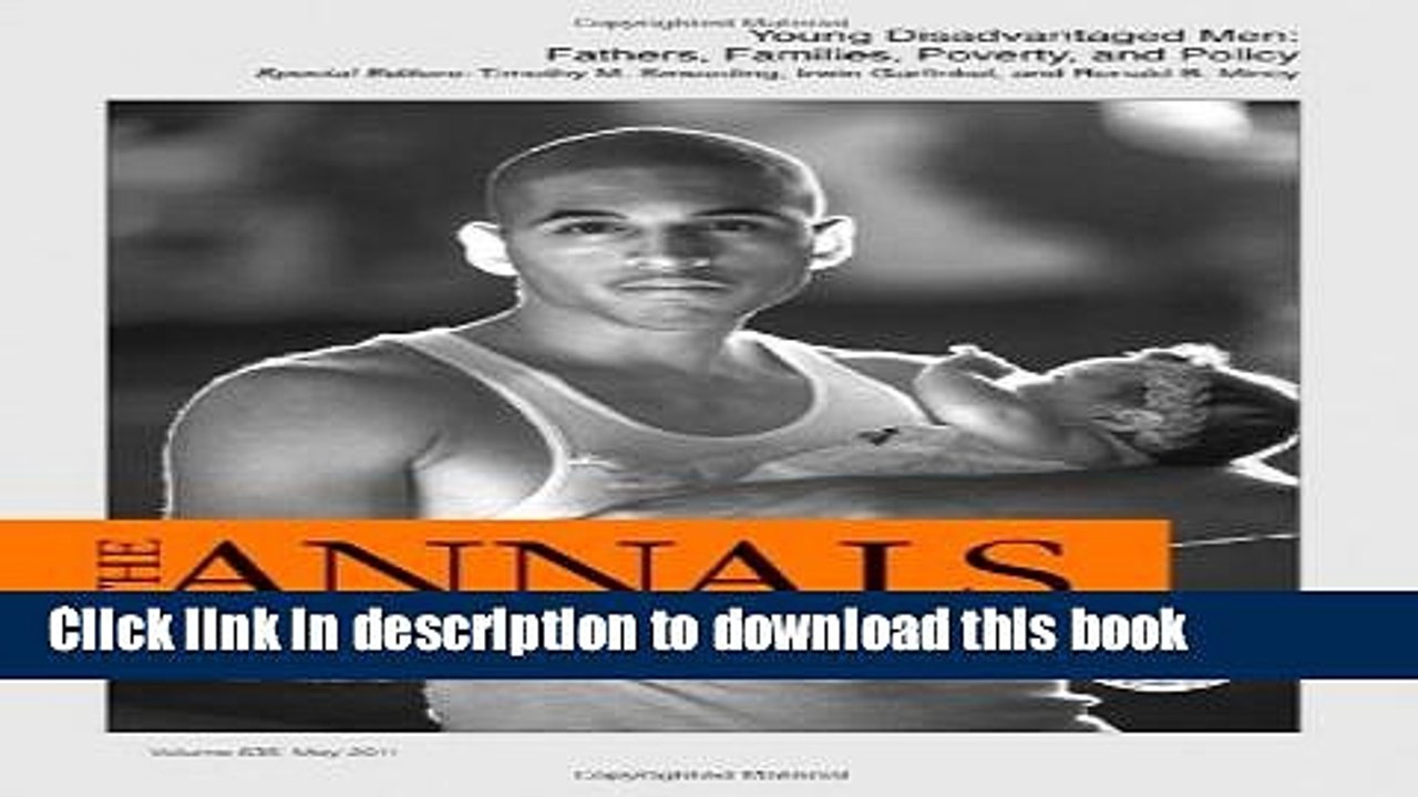 Read Young Disadvantaged Men: Fathers, Families, Poverty, and Policy (The ANNALS of the American