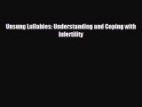 there is Unsung Lullabies: Understanding and Coping with Infertility