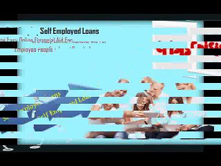 Self Employed Loans- Online Monetary Support For The Short Time of Period!