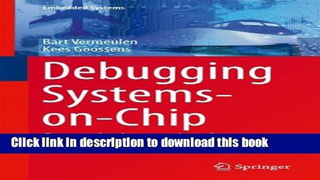 Read Debugging Systems-on-Chip: Communication-centric and Abstraction-based Techniques (Embedded