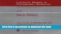 Download The Cray X-MP/Model 24: A Case Study in Pipelined Architecture and Vector Processing