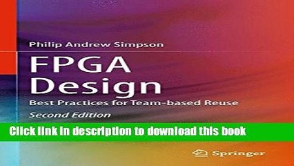 Read FPGA Design: Best Practices for Team-based Reuse PDF Online