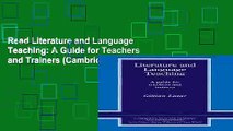 Read Literature and Language Teaching: A Guide for Teachers and Trainers (Cambridge Teacher