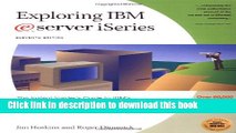 Read Exploring IBM eServer iSeries: The Instant Insider s Guide to IBM s Popular Mid-Range Servers