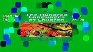 Read The Hundred Languages of Children: The Reggio Emilia Experience in Transformation, 3rd