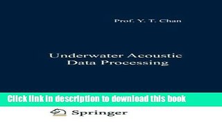 Read Underwater Acoustic Data Processing (Nato Science Series E:) Ebook Free