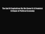 Enjoyed read The End Of Capitalism (As We Knew It): A Feminist Critique of Political Economy