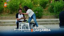 Seviyor Sevmiyor 5. Bölüm Fragmanı - atv