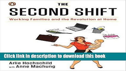 Read The Second Shift: Working Families and the Revolution at Home  Ebook Free