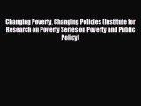 For you Changing Poverty Changing Policies (Institute for Research on Poverty Series on Poverty