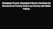 For you Changing Poverty Changing Policies (Institute for Research on Poverty Series on Poverty