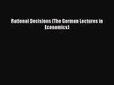 Read hereRational Decisions (The Gorman Lectures in Economics)