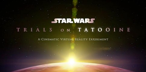Star Wars: Trials on Tatooine VR