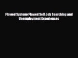 Popular book Flawed System/Flawed Self: Job Searching and Unemployment Experiences