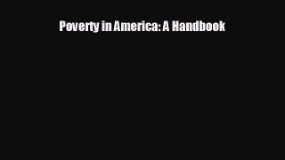 For you Poverty in America: A Handbook
