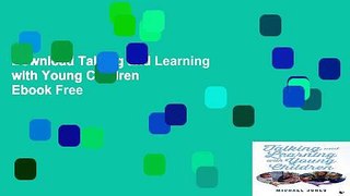 Download Talking and Learning with Young Children  Ebook Free