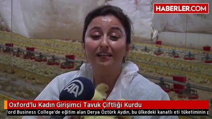 Oxford'lu Kadın Girişimci Tavuk Çiftliği Kurdu