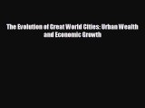 Enjoyed read The Evolution of Great World Cities: Urban Wealth and Economic Growth