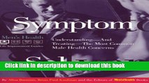 Read Symptom Solver: Understanding and Treating the Most Common Male Health Concerns (Men s Health