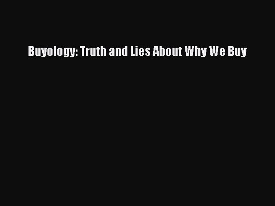 DOWNLOAD FREE E-books  Buyology: Truth and Lies About Why We Buy  Full Free