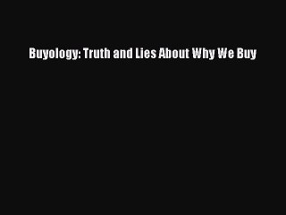 DOWNLOAD FREE E-books  Buyology: Truth and Lies About Why We Buy  Full Free