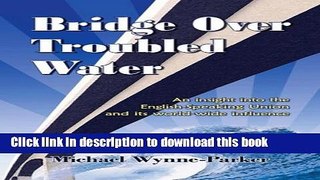 [PDF] Bridge Over Troubled Water: An Insight Into the English-Speaking Union and Its World-Wide
