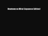 Download now Newtown no Mirai (Japanese Edition)