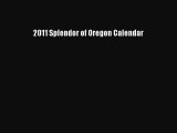 Enjoyed read 2011 Splendor of Oregon Calendar