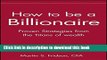 [PDF] How to be a Billionaire: Proven Strategies from the Titans of Wealth Download Full Ebook