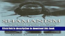 Read Shamanism: Traditional and Contemporary Approaches to the Mastery of Spirits and Healing