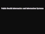 complete Public Health Informatics and Information Systems