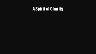different  A Spirit of Charity