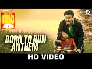 Born To Run Anthem - Budhia Singh Born To Run - Manoj Bajpai, Tillotama S - Hitesh Sonik