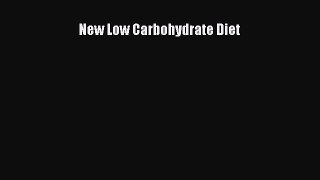 Read New Low Carbohydrate Diet Ebook Free