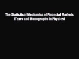 For you The Statistical Mechanics of Financial Markets (Texts and Monographs in Physics)