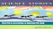 Read Books Science Stories: Teachers and Children As Science Learners ebook textbooks