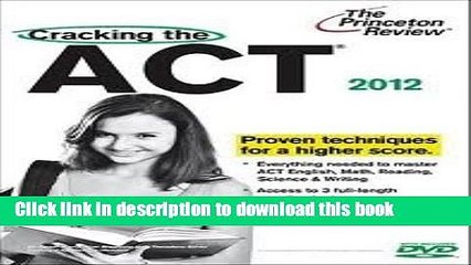 Read Books Cracking the ACT with DVD, 2012 Edition (College Test Preparation) 1 Pap/DVD edition