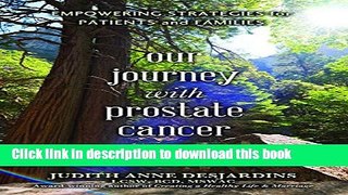 Read Our Journey with Prostate Cancer: Empowering Strategies for Patients and Families Ebook Free