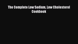 Read The Complete Low Sodium Low Cholesterol Cookbook Ebook Free