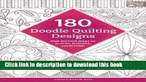 Read 180 Doodle Quilting Designs: Free-Motion Ideas for Blocks, Borders, and Beyond  Ebook Free